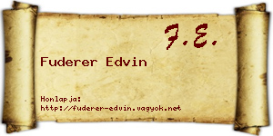 Fuderer Edvin névjegykártya